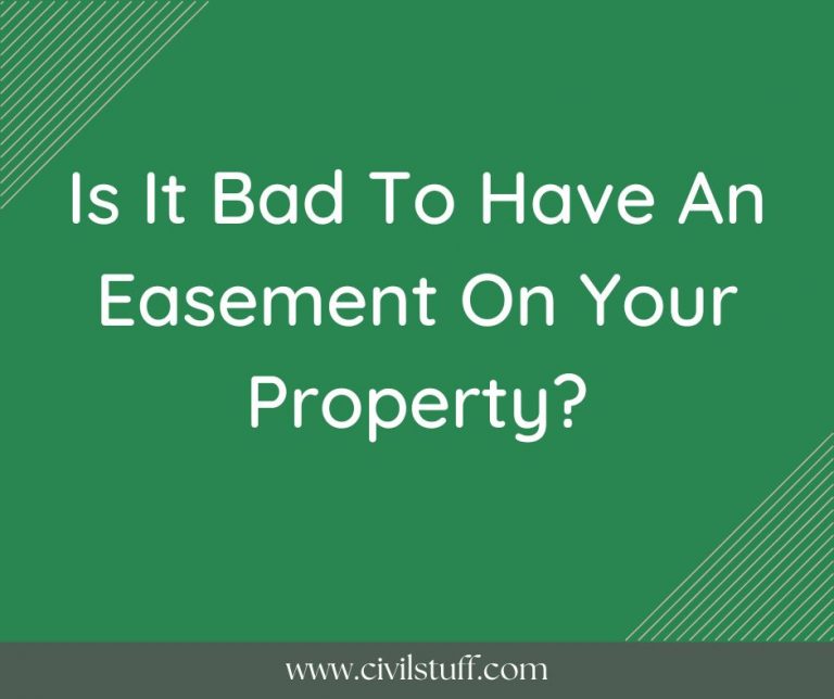 Is It Bad To Have An Easement On Your Property?