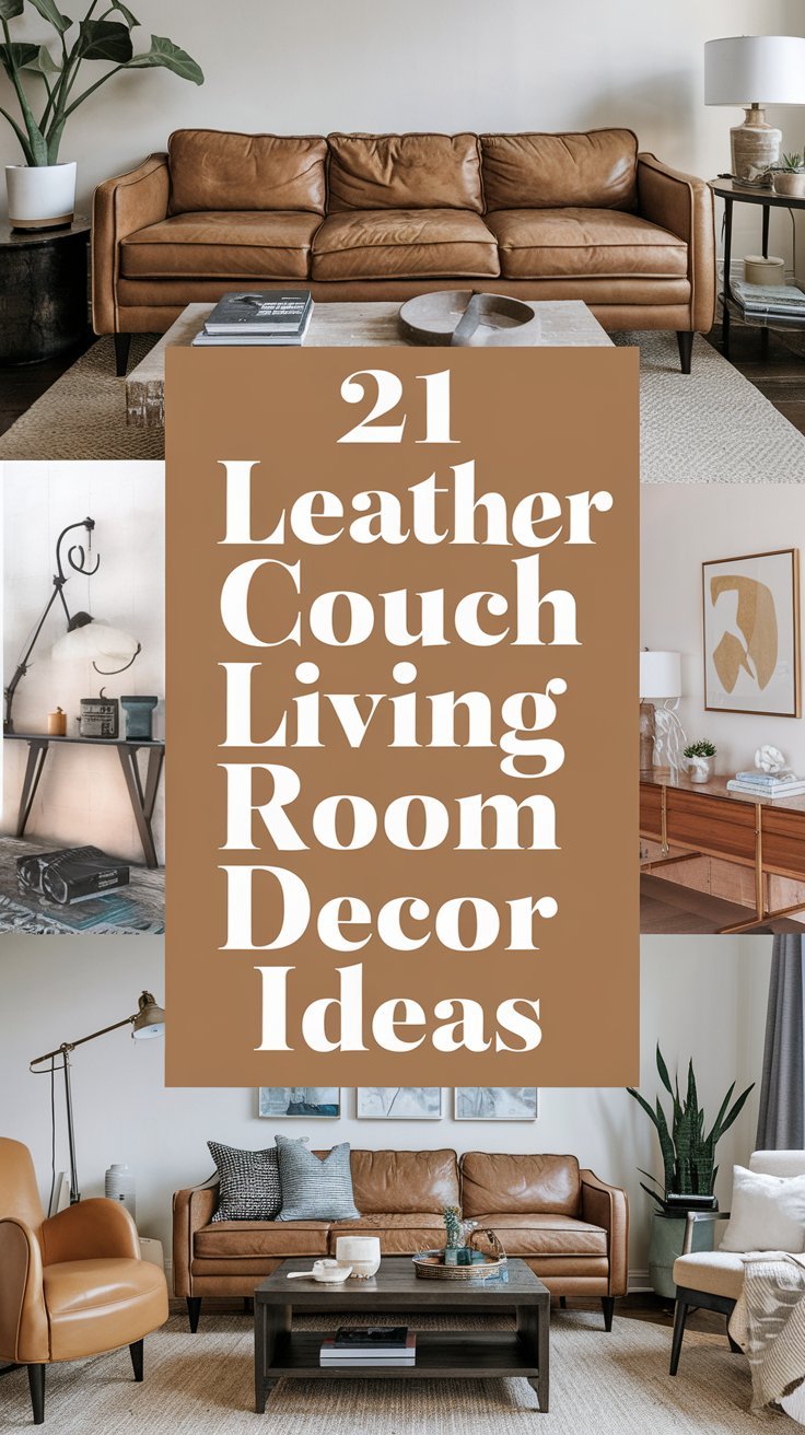 21 Leather Couch Living Room Decor Ideas That Will Transform Your Space ...