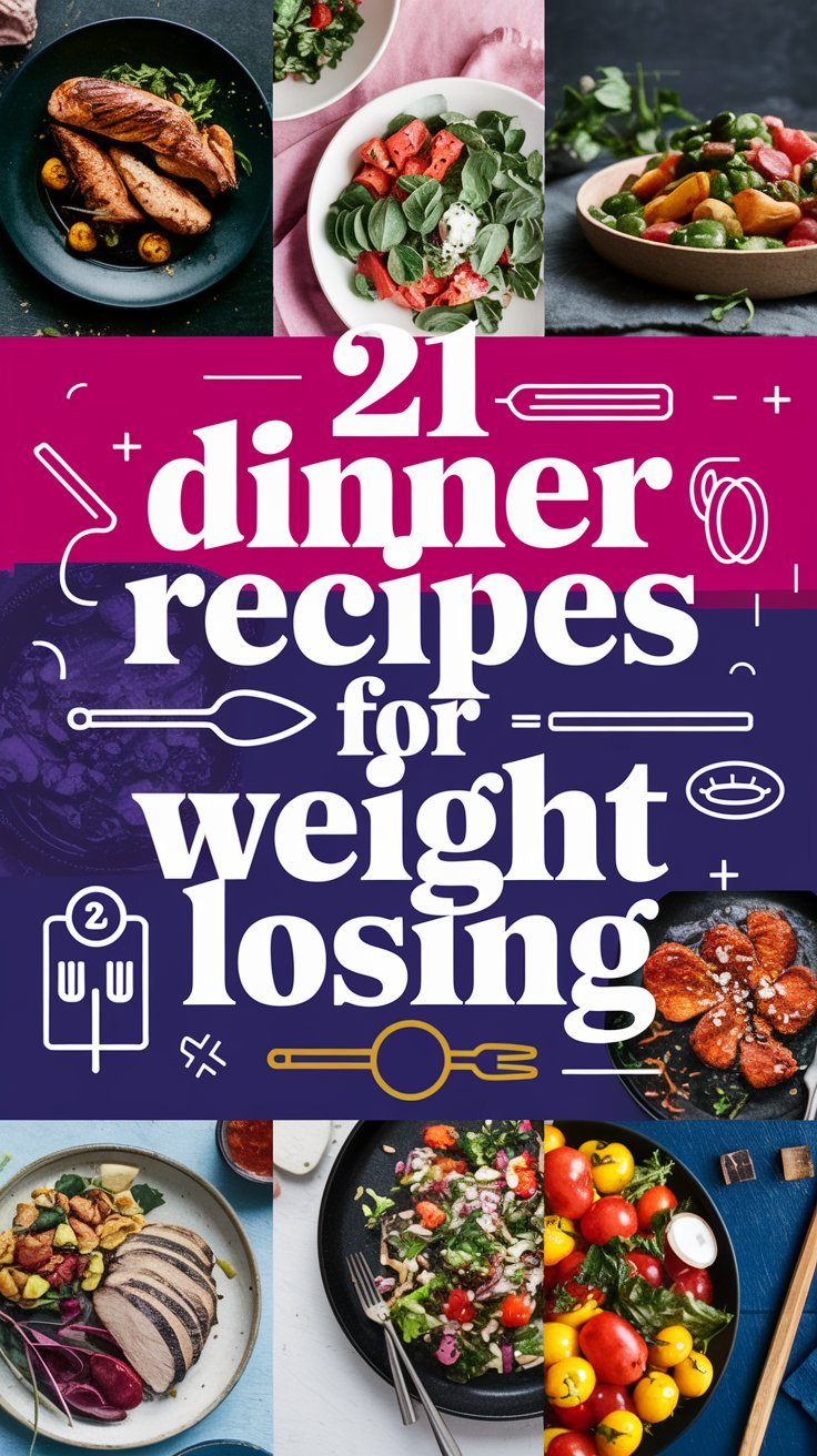 21 Dinner Recipes for Weight Losing That Are Full of Flavor! - Civil Stuff